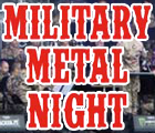 Military Metal Night